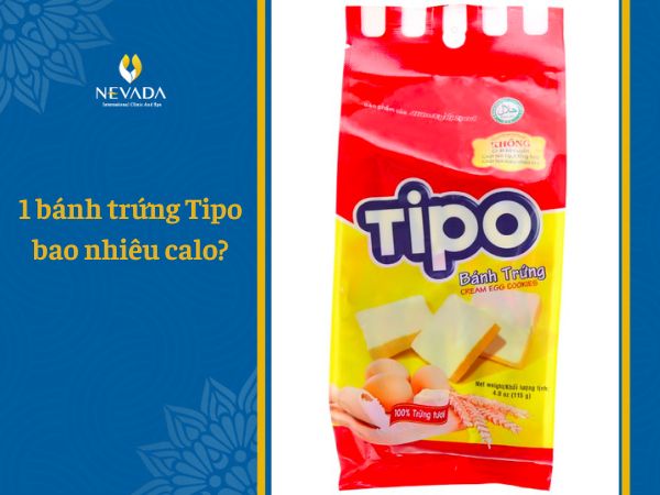  Giải đáp thắc mắc 1 bánh trứng Tipo bao nhiêu calo? Ăn bánh trứng Tipo có béo không?