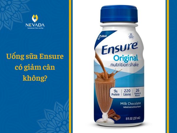  1 chai sữa Ensure Gold bao nhiêu calo? Uống sữa Ensure có mập không? Bật mí cách uống sữa Ensure giảm cân hiệu quả