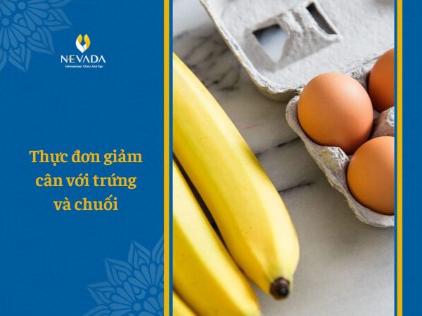  Gợi ý thực đơn giảm cân với trứng và chuối – Giảm nhanh 3kg trong 1 tháng