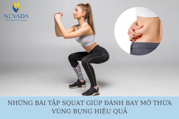 tập squat có giảm mỡ bụng không, bài tập squat giảm mỡ bụng cho nữ, cách squat giảm mỡ bụng, những bài tập squat giảm mỡ bụng, squat giảm bao nhiêu calo, Bài tập Squat giảm mỡ bụng cho nam