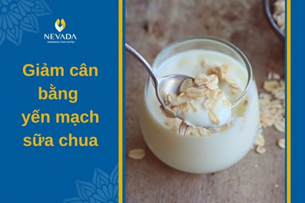 giảm cân bằng yến mạch sữa chua,ăn yến mạch với sữa chua giảm cân,cách giảm cân bằng yến mạch và sữa chua,yến mạch trộn sữa chua giảm cân