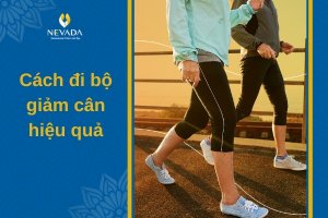 Đi bộ có tác dụng giảm cân không? Bật mí cách đi bộ giảm cân hiệu quả nhất