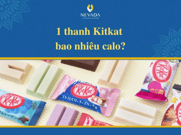 kitkat bao nhiêu calo, 1 thanh kitkat bao nhiêu calo, kitkat trà xanh bao nhiêu calo, 1 thanh Kitkat 38g bao nhiêu calo, 1 thanh kitkat trà xanh bao nhiêu calo, ăn kitkat có béo, một thanh kitkat bao nhiêu calo, ăn kitkat có béo không, kitkat matcha bao nhiêu calo, Ăn kitkat có mập không, 1 thanh Kitkat 17g bao nhiêu calo