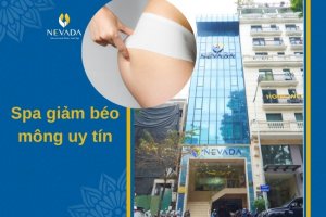 Địa chỉ spa giảm béo mông uy tín nhất tại Hà Nội và TPHCM