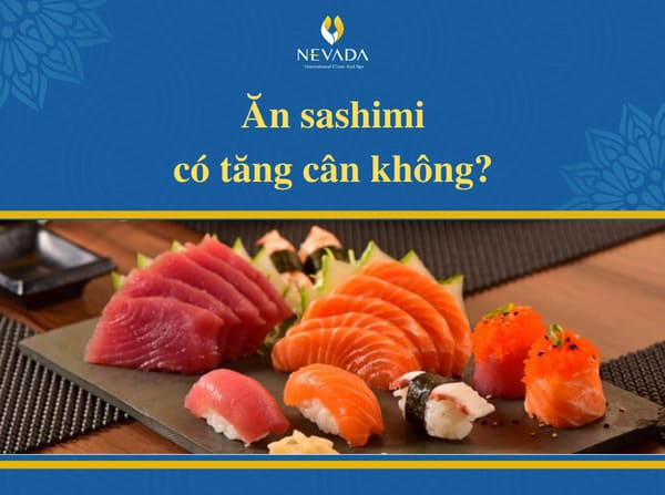 ăn sashimi có béo không, 1 miếng bao nhiêu calo, mập, cá hồi, cá trích ép trứng