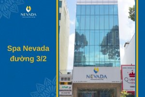 Spa Nevada đường 3/2: Làm đẹp chuẩn Mỹ – Chi phí hợp lý