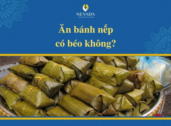 1 cái bánh nếp bao nhiêu calo, nhân đậu xanh, ăn có béo không, mặn, chuối, ngọt, một, thịt, chiên, phô mai