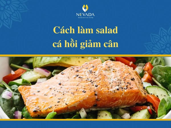 salad cá hồi bao nhiêu calo, cách làm salad cá hồi giảm cân