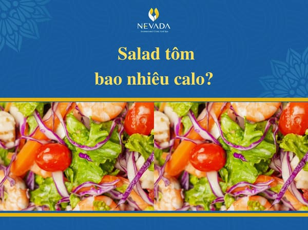 cách làm salad tôm giảm cân, salad tôm bao nhiêu calo