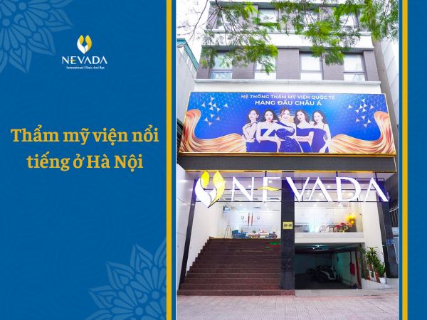 Điểm tên những thẩm mỹ viện uy tín tại Hà Nội có dịch vụ tốt nhất mới nhất bảng xếp hạng 2023