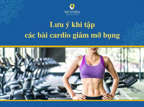các bài tập cardio giảm mỡ bụng, tập cardio có giảm mỡ bụng không, các bài cardio giảm mỡ bụng, những bài tập cardio giảm mỡ bụng