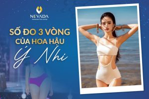 Khám phá số đo 3 vòng của Hoa hậu Ý Nhi và tiểu sử của tân Miss World Vietnam 2023