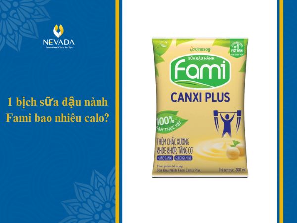 1 hộp sữa đậu nành Fami có bao nhiêu calo, bịch, một, ít đường, uống có béo không, canxi, trong, mập