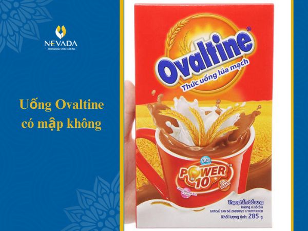  Sữa Ovaltine bao nhiêu calo? Uống Ovaltine có mập không?